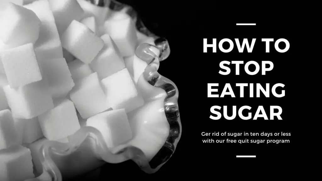 How to Stop Eating Sugar