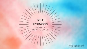 self hypnosis scripts and guide
