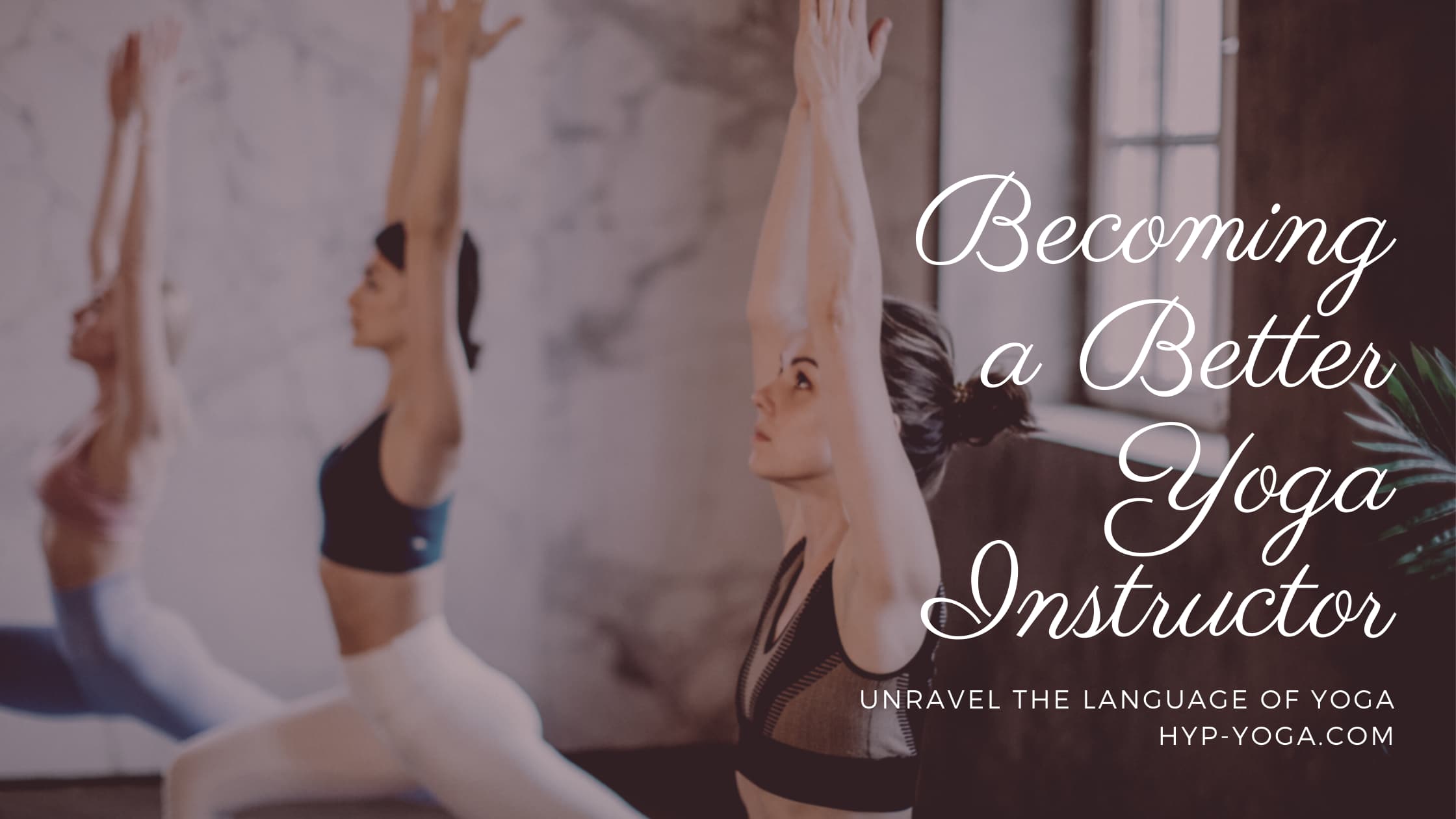 becoming a better yoga instructor